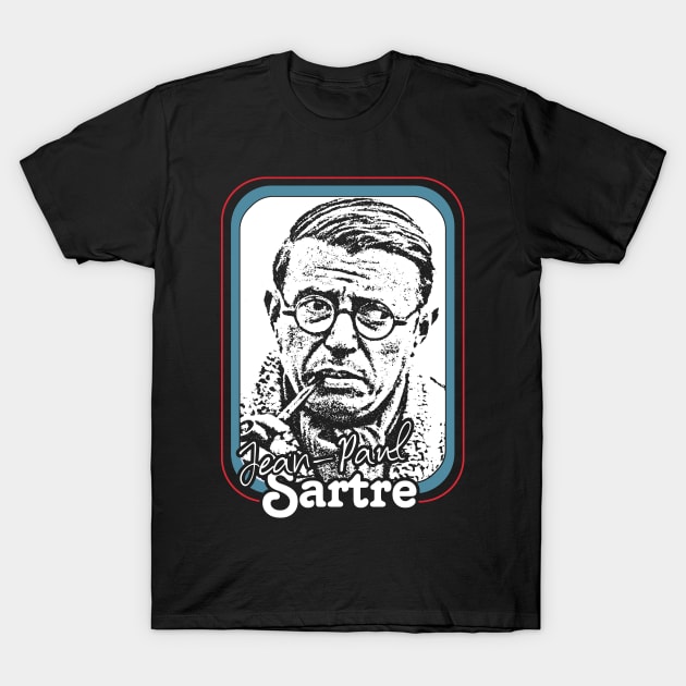 Jean Paul Sartre - Retro Style Fan Design T-Shirt by DankFutura